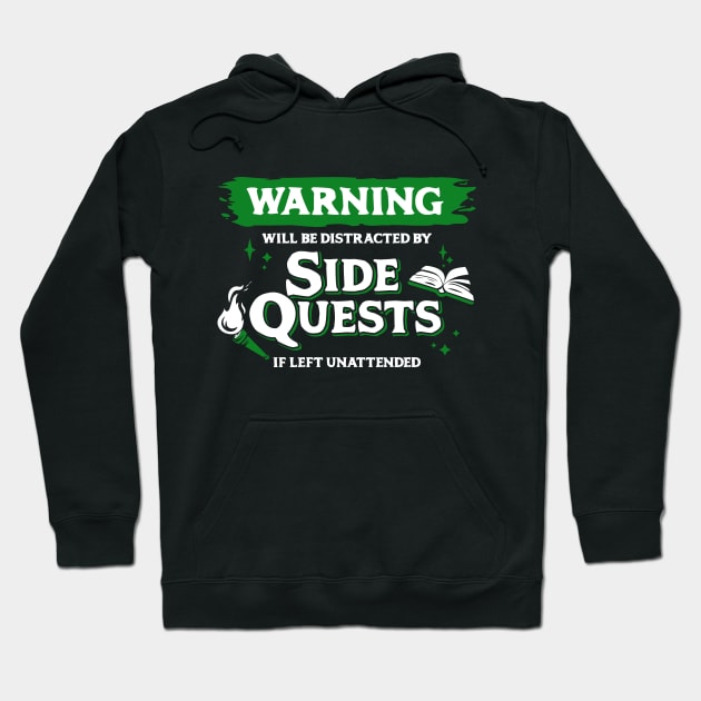 Distracted by Side Quests if Left Unattended Light Green Warning Label Hoodie by Wolfkin Design